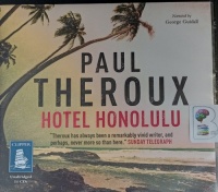 Hotel Honolulu written by Paul Theroux performed by George Guidall on Audio CD (Unabridged)